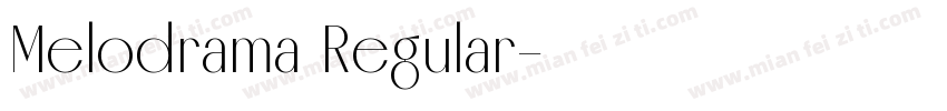 Melodrama Regular字体转换